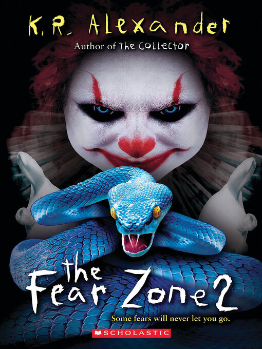 Title details for The Fear Zone 2 by K. R. Alexander - Available